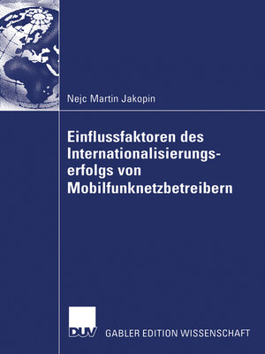 cover image of Einflussfaktoren des Internationalisierungserfolgs von Mobilfunknetzbetreibern